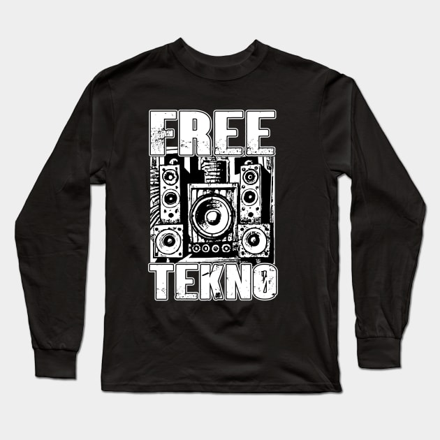 Free Tekno DJ Rave Teknival Long Sleeve T-Shirt by T-Shirt Dealer